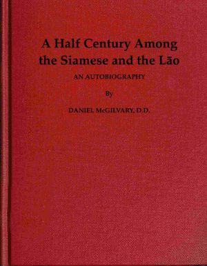 [Gutenberg 63818] • A Half Century Among the Siamese and the Lāo · An Autobiography